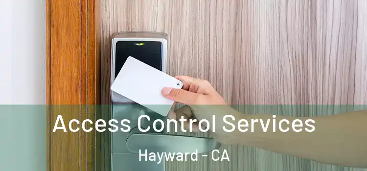  Access Control Services Hayward - CA