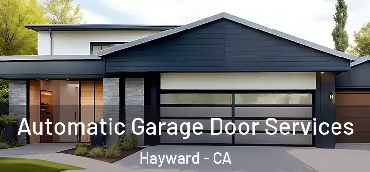  Automatic Garage Door Services Hayward - CA