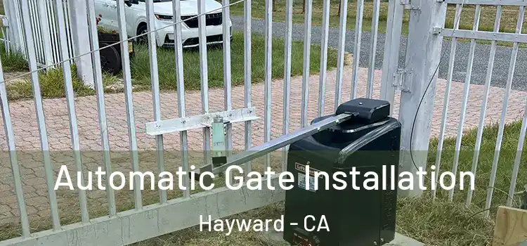  Automatic Gate Installation Hayward - CA