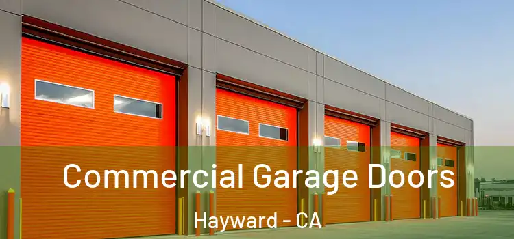  Commercial Garage Doors Hayward - CA