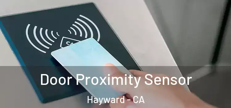  Door Proximity Sensor Hayward - CA