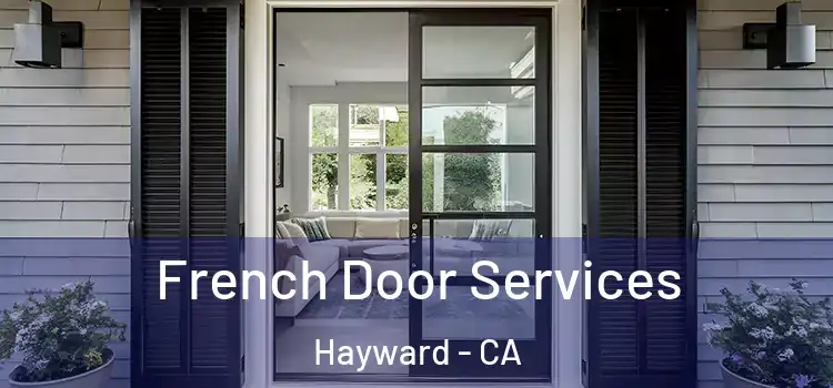  French Door Services Hayward - CA