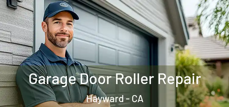  Garage Door Roller Repair Hayward - CA