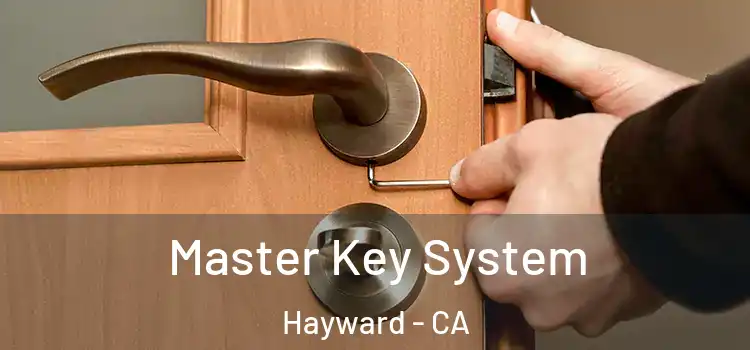  Master Key System Hayward - CA