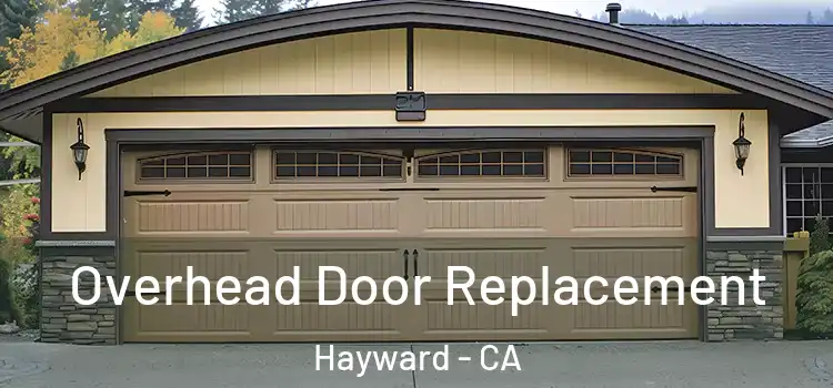  Overhead Door Replacement Hayward - CA