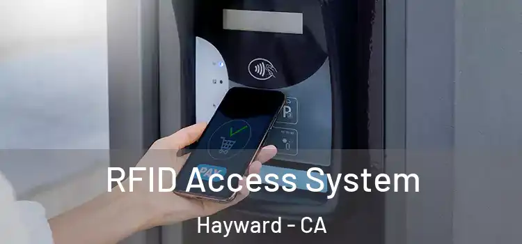  RFID Access System Hayward - CA