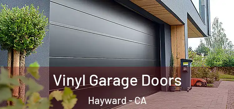  Vinyl Garage Doors Hayward - CA